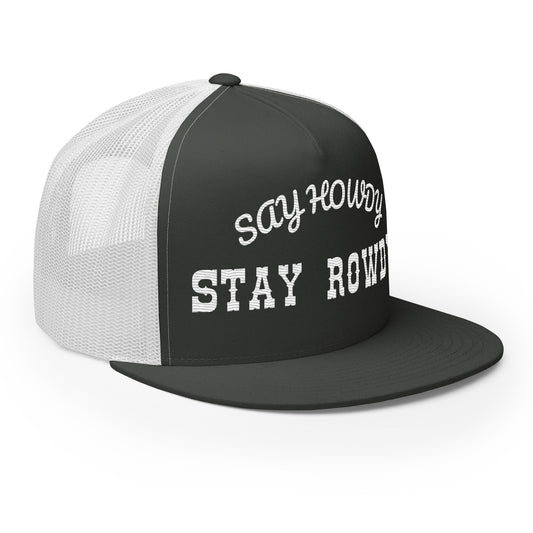 Stay Rowdy Trucker Cap